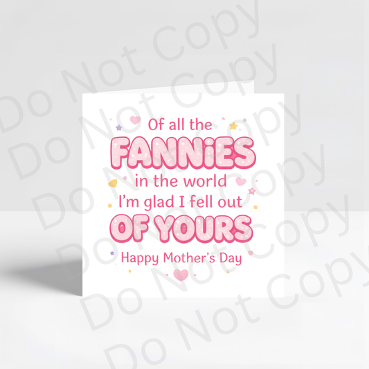 Funny Mother’s Day Card – “Of All the Fannies in the World”